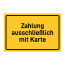 Zahlung ausschließlich mit Karte & Zahlung ausschließlich mit Karte