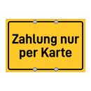 Zahlung nur per Karte & Zahlung nur per Karte & Zahlung nur per Karte & Zahlung nur per Karte