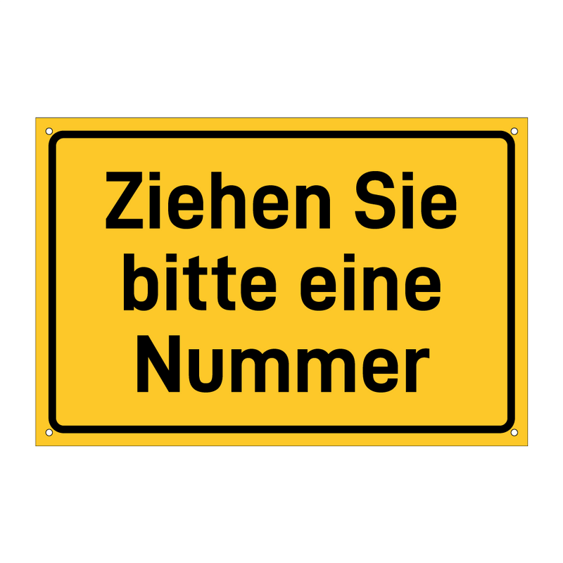 Ziehen Sie bitte eine Nummer & Ziehen Sie bitte eine Nummer & Ziehen Sie bitte eine Nummer