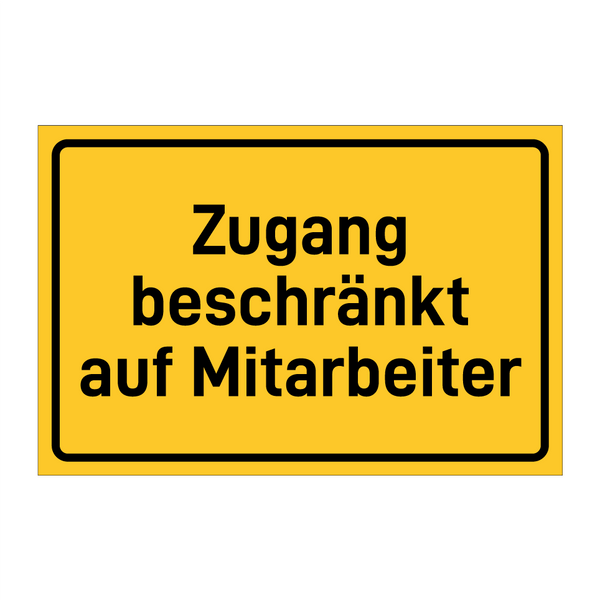 Zugang beschränkt auf Mitarbeiter & Zugang beschränkt auf Mitarbeiter