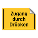 Zugang durch Drücken & Zugang durch Drücken & Zugang durch Drücken & Zugang durch Drücken
