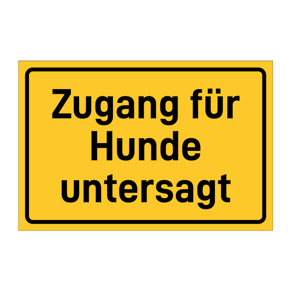 Zugang für Hunde untersagt & Zugang für Hunde untersagt & Zugang für Hunde untersagt