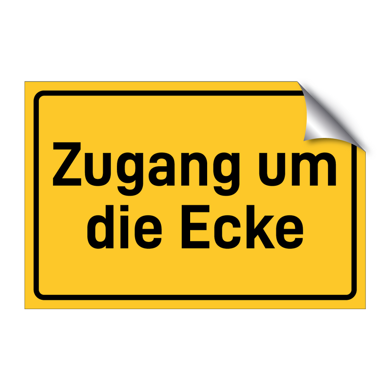 Zugang um die Ecke & Zugang um die Ecke