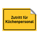 Zutritt für Küchenpersonal & Zutritt für Küchenpersonal