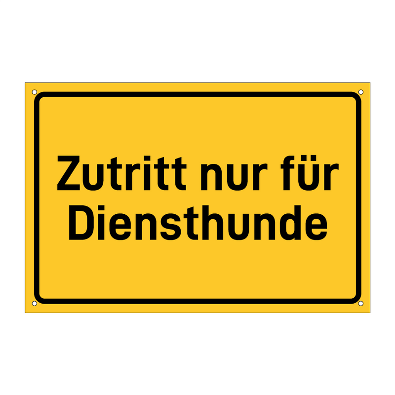 Zutritt nur für Diensthunde & Zutritt nur für Diensthunde & Zutritt nur für Diensthunde