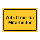 Zutritt nur für Mitarbeiter & Zutritt nur für Mitarbeiter & Zutritt nur für Mitarbeiter