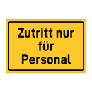 Zutritt nur für Personal & Zutritt nur für Personal & Zutritt nur für Personal
