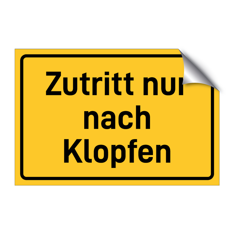 Zutritt nur nach Klopfen & Zutritt nur nach Klopfen & Zutritt nur nach Klopfen