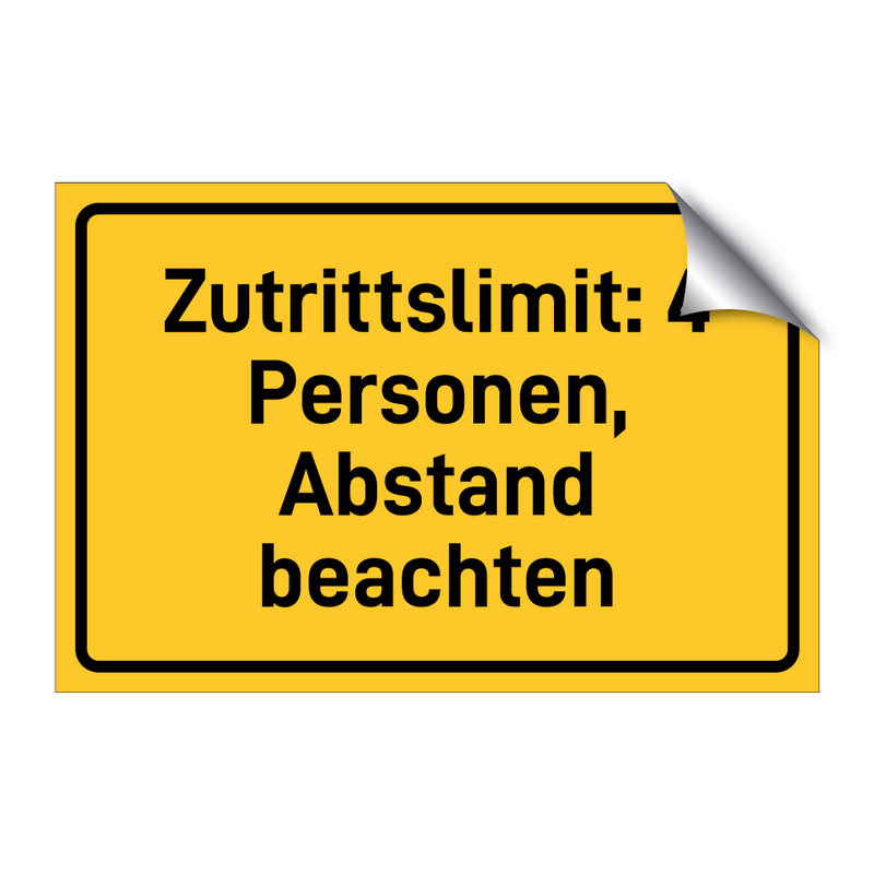 Zutrittslimit: 4 Personen, Abstand beachten & Zutrittslimit: 4 Personen, Abstand beachten