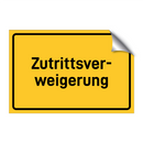 Zutrittsver- weigerung & Zutrittsver- weigerung & Zutrittsver- weigerung & Zutrittsver- weigerung