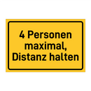 4 Personen maximal, Distanz halten & 4 Personen maximal, Distanz halten