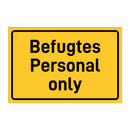 Befugtes Personal only