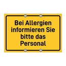 Bei Allergien informieren Sie bitte das Personal