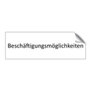 Beschäftigungsmöglichkeiten