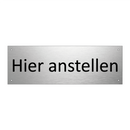 Hier anstellen