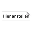 Hier anstellen