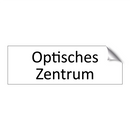 Optisches Zentrum