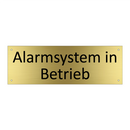 Alarmsystem in Betrieb