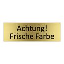 Achtung! Frische Farbe