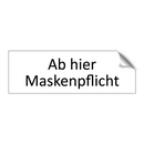 Ab hier Maskenpflicht