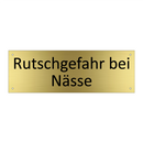 Rutschgefahr bei Nässe