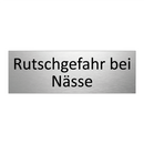 Rutschgefahr bei Nässe