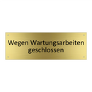 Wegen Wartungsarbeiten geschlossen