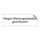 Wegen Wartungsarbeiten geschlossen