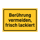 Berührung vermeiden, frisch lackiert