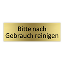 Bitte nach Gebrauch reinigen