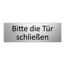 Bitte die Tür schließen