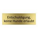 Entschuldigung, keine Hunde erlaubt