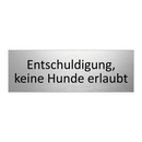 Entschuldigung, keine Hunde erlaubt