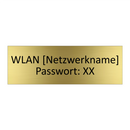 WLAN [Netzwerkname] Passwort: XX