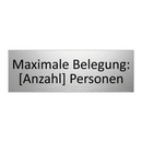 Maximale Belegung: [Anzahl] Personen