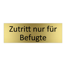 Zutritt nur für Befugte