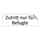 Zutritt nur für Befugte