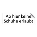 Ab hier keine Schuhe erlaubt