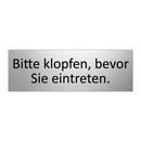 Bitte klopfen, bevor Sie eintreten.