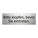 Bitte klopfen, bevor Sie eintreten.