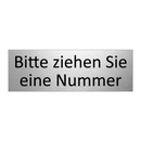 Bitte ziehen Sie eine Nummer
