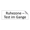 Ruhezone – Test im Gange