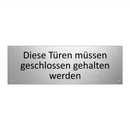 Diese Türen müssen geschlossen gehalten werden