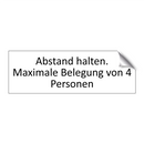 Abstand halten. Maximale Belegung von 4 Personen
