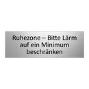 Ruhezone – Bitte Lärm auf ein Minimum beschränken