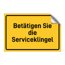 Betätigen Sie die Serviceklingel