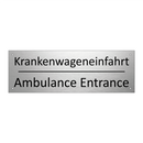 Krankenwageneinfahrt - Ambulance Entrance