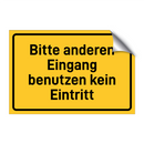 Bitte anderen Eingang benutzen kein Eintritt