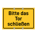 Bitte das Tor schließen