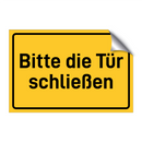 Bitte die Tür schließen